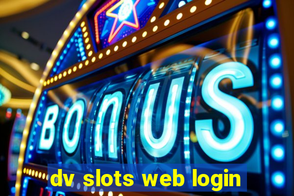 dv slots web login